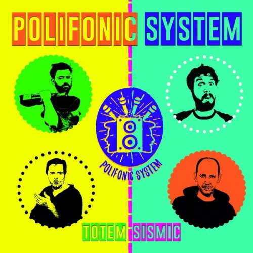 Polifonic System - Totem-Sismic (2019)