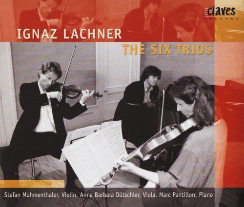 Stefan Muhmenthaler, Anna Barbara Dütschler, Marc Pantillon - Ignaz Lachner: The Six Trios (1998)