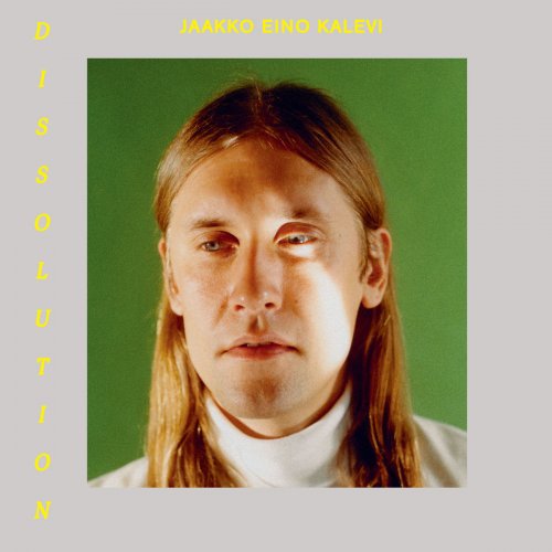 Jaakko Eino Kalevi - Dissolution (2019) [Hi-Res]