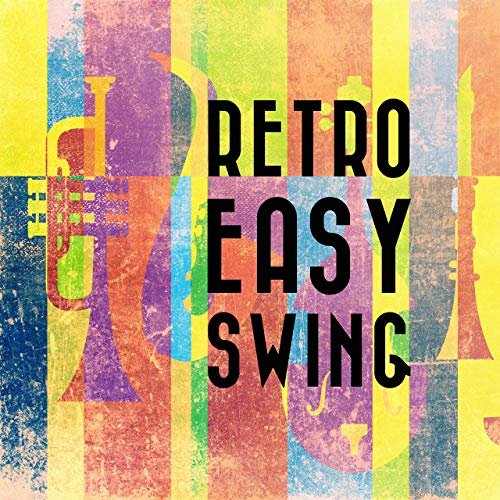 VA - Retro Easy Swing (2019) Hi Res