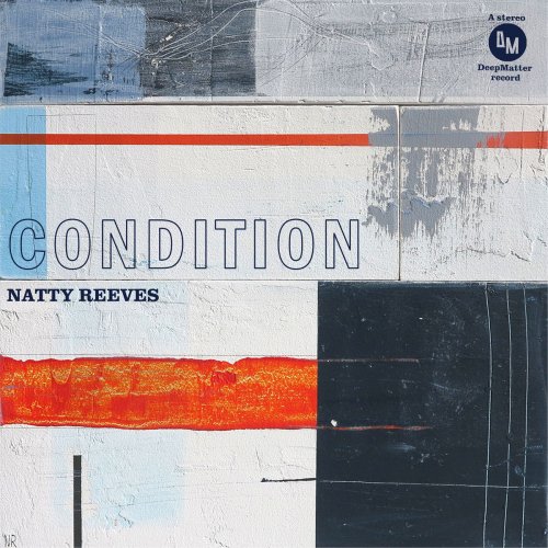Natty Reeves - Condition (2019)