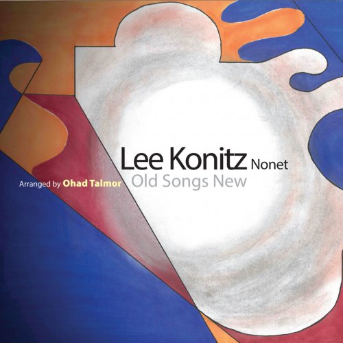 Lee Konitz Nonet - Old Songs New (2019) [Hi-Res]