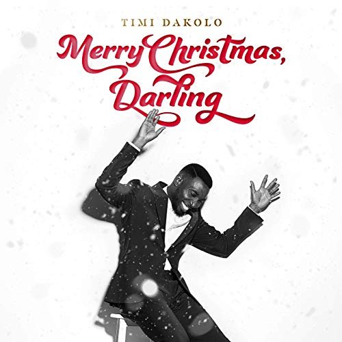 Timi Dakolo - Merry Christmas, Darling (2019) Hi Res