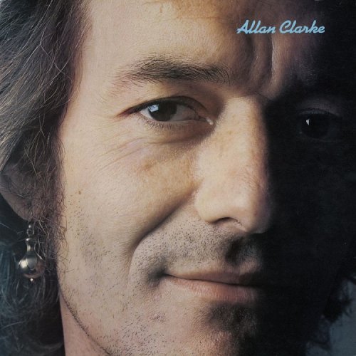 Allan Clarke - Allan Clarke (Reissue) (1974/2010)