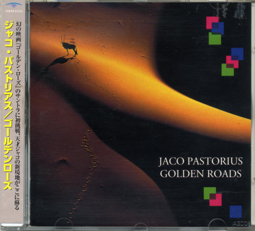 Jaco Pastorius - Golden Roads (1986/1997)
