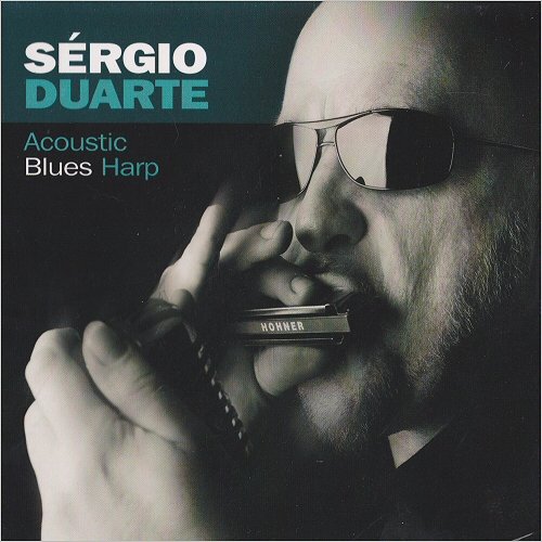 Sergio Duarte - Acoustic Blues Harp (2013) [CD Rip]