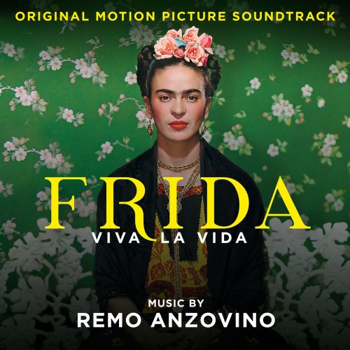 Remo Anzovino - Frida - Viva la vida (Original Motion Picture Soundtrack) (2019) [Hi-Res]