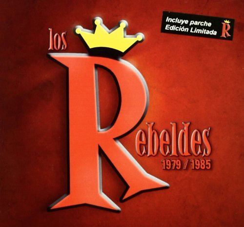 Los Rebeldes - 1979-1985 (Reissue) (2009)