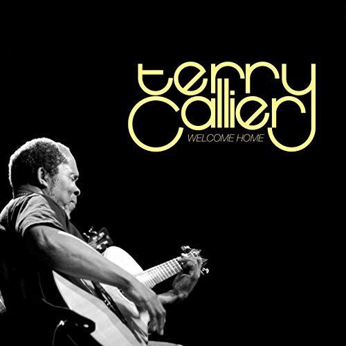 Terry Callier - Welcome Home (Deluxe Edition) (2019)