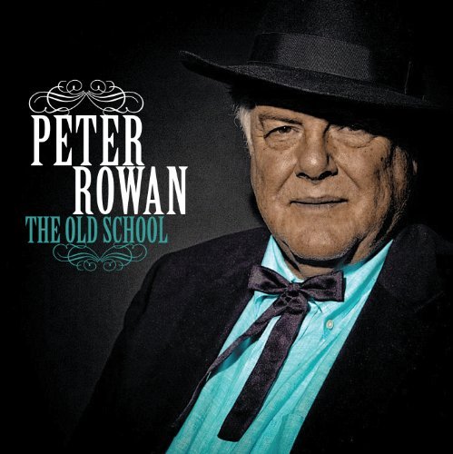 Peter Rowan - The Old School (2013)