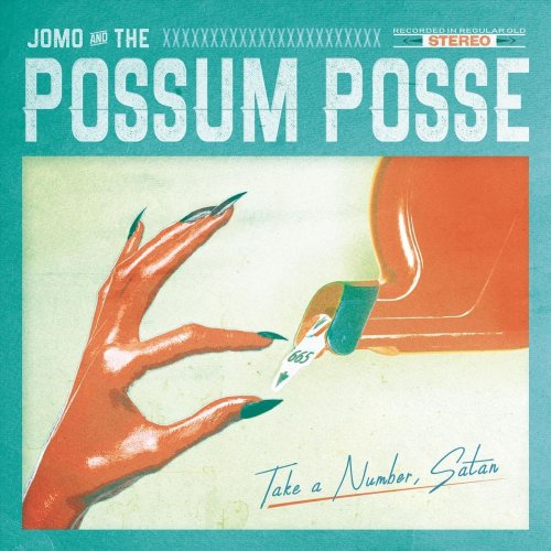 Jomo and the Possum Posse - Take a Number, Satan (2019)
