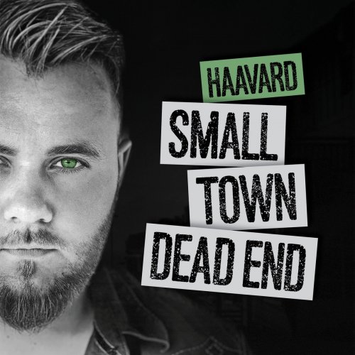 Haavard - Small Town Dead End (2019)