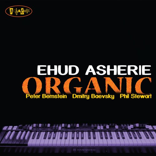 Ehud Asherie - Organic (2010) [Hi-Res]