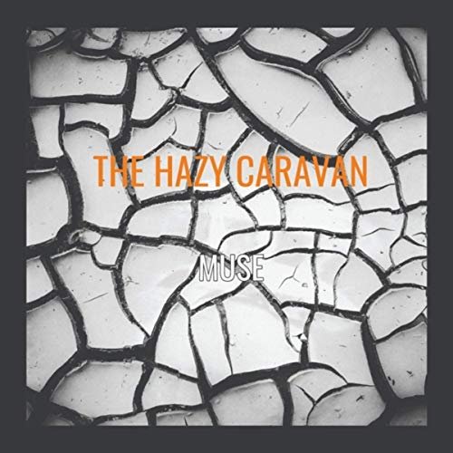 The Hazy Caravan - Muse (2019)