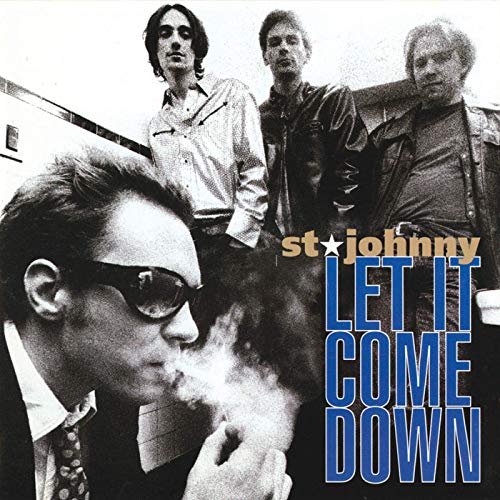 St. Johnny - Let It Come Down (1995/2019)