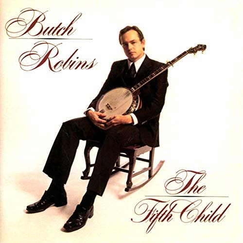 Butch Robins - The Fifth Child (1980/2019)