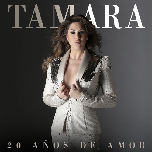 Tamara - 20 Años De Amor (2019)