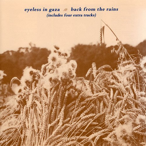 Eyeless In Gaza - Back From the Rains (1986)