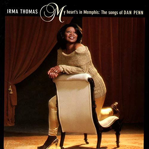 Irma Thomas - My Heart's In Memphis: The Songs Of Dan Penn (2000/2019)