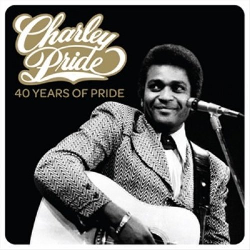 Charley Pride - 40 Years Of Pride (2013)