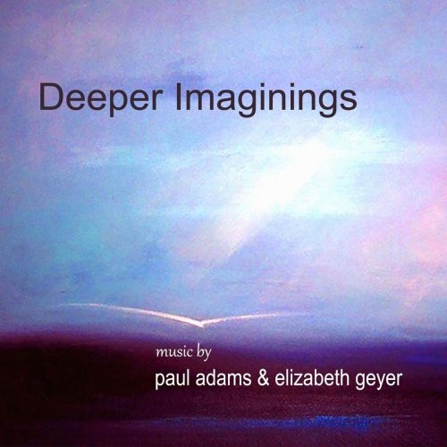 Paul Adams - Deeper Imaginings (2019)