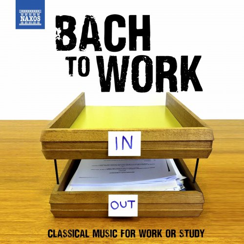 Bach to Work: Classical Music for Work or Study (2019)