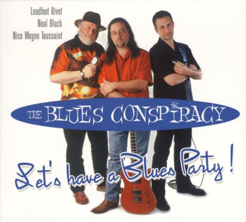 The Blues Conspiracy - Lets Have A Blues Party (2004)