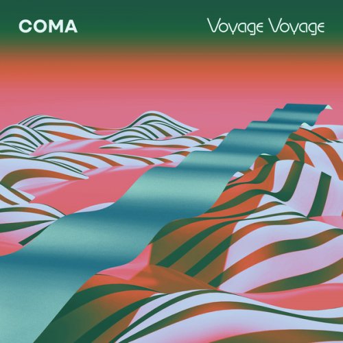 Coma - Voyage Voyage (2019)