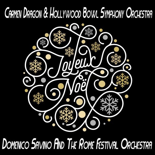 Carmen Dragon & Hollywood Bowl Symphony Orchestra - Joyeux Noël (2019)