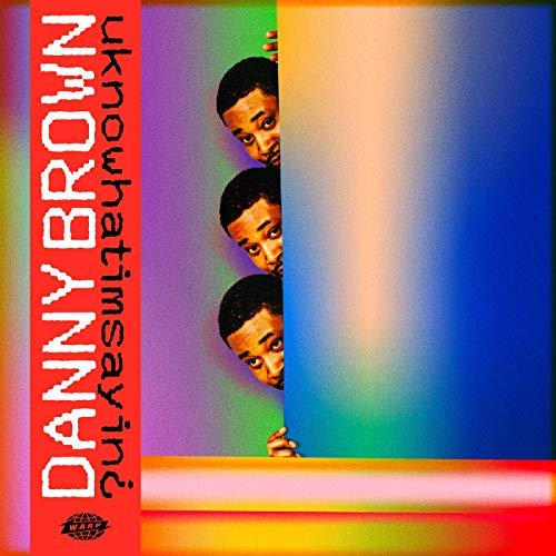 Danny Brown - uknowhatimsayin (2019)