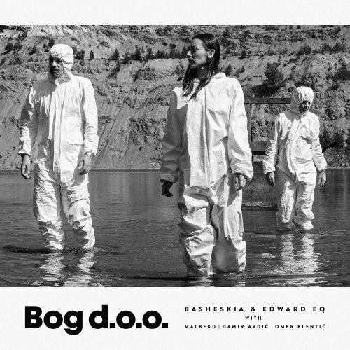 Basheskia & Edward EQ - Bog D.O.O. (2019) [Hi-Res]