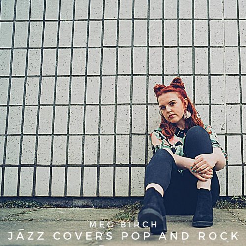 Meg Birch - Jazz Covers Pop and Rock (2019)