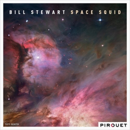 Bill Stewart - Space Squid (2015) [Hi-Res]