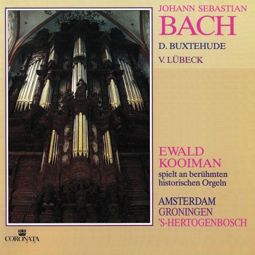 Ewald Kooiman - J.S.Bach, Buxtehude, Lubeck: plays famous historical organs (1984)