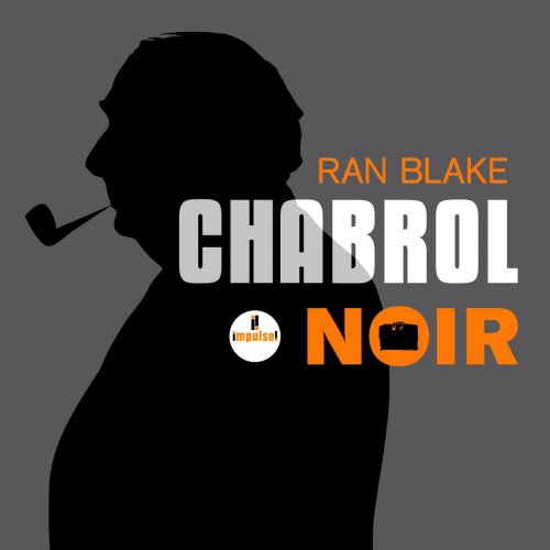 Ran Blake - Chabrol noir (2016) [Hi-Res]