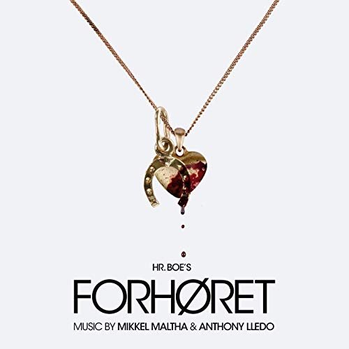 Mikkel Maltha, Anthony Lledo - Forhøret (Music from the Original Tv Series) [Face to Face] (2019)