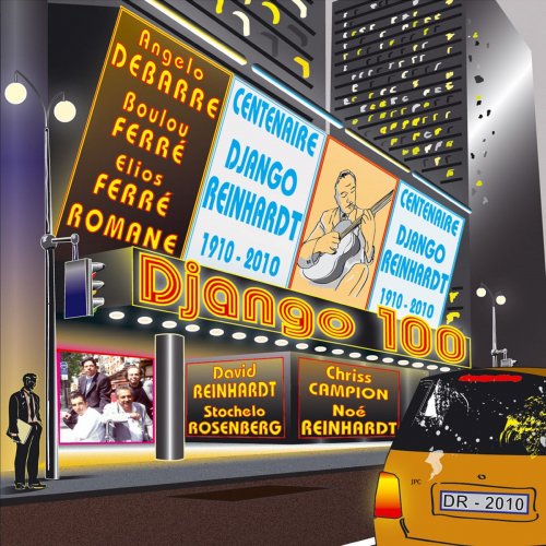 DJANGO 100 - Django 100 - Centenaire Django Reinhardt (1910-2010) (2019)