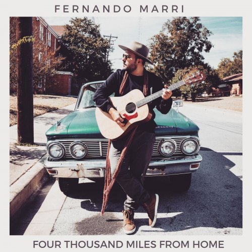 Fernando Marri - Four Thousand Miles from Home (2019)