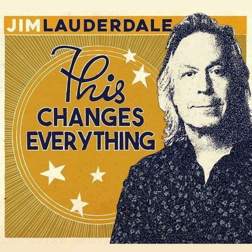 Jim Lauderdale - This Changes Everything (2016) [CDRip]