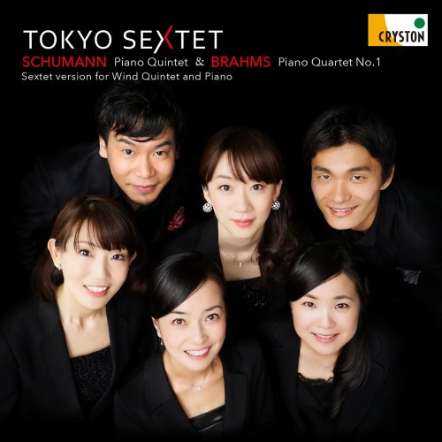 Tokyo Sextet - Brahms: Piano Quartet No. 1 & Schumann: Piano Quintet (Sextet Version for Wind Quintet and Piano) (2019)