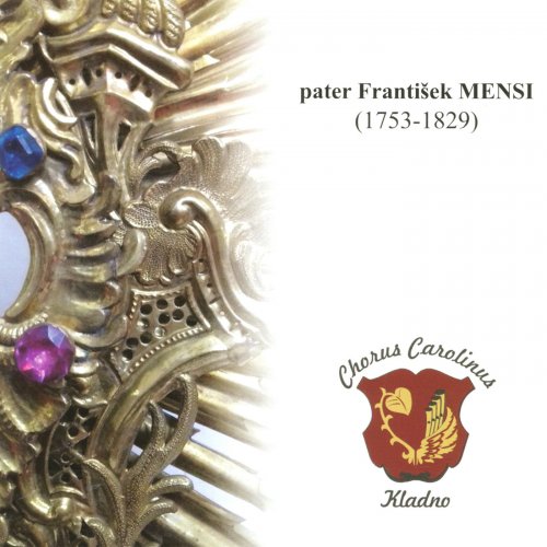 Chorus Carolinus Kladno - Pater František Mensi (2019)