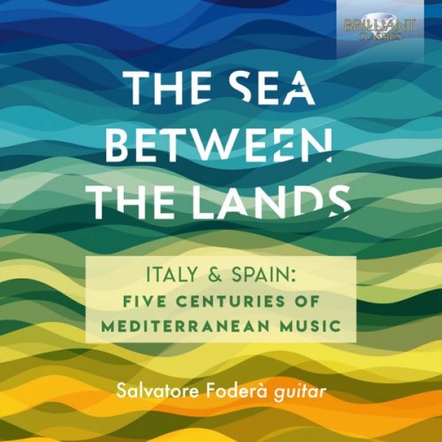 Salvatore Foderà - The Sea Between the Lands (2019) [Hi-Res]