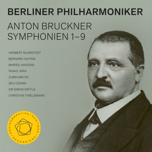 Berliner Philharmoniker - Bruckner: Symphonies Nos. 1–9 (2019) [Hi-Res]