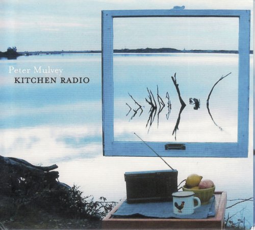 Peter Mulvey - Kitchen Radi (2004) Lossless