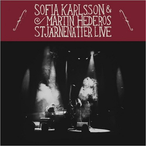 Sofia Karlsson & Martin Hederos - Stjarnenatter Live (2019)