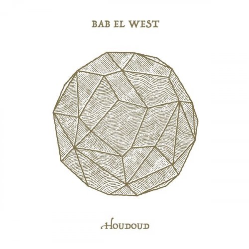 BAB EL WEST - Houdoud (2019)