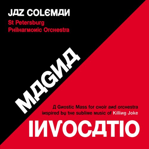 Jaz Coleman - Magna Invocatio - A Gnostic Mass for Choir and Orchestra Inspired by the Sublime Music of Killing Joke (2019)