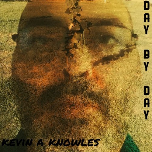 Kevin A Knowles - Day By Day  (2019)