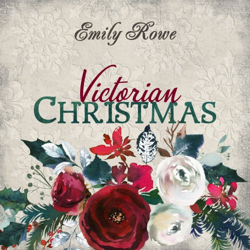 Emily Rowe - Victorian Christmas (2019)