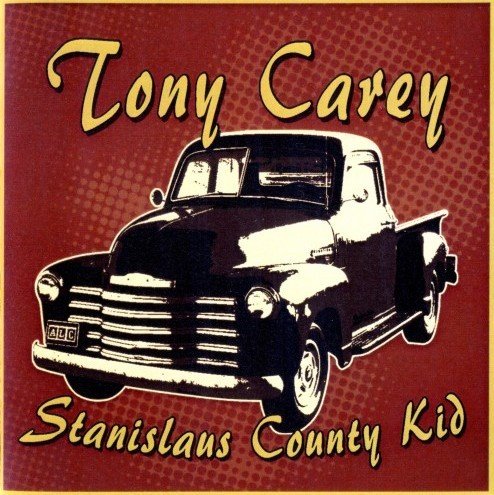 Tony Carey - Stanislaus County Kid (2010/2018)